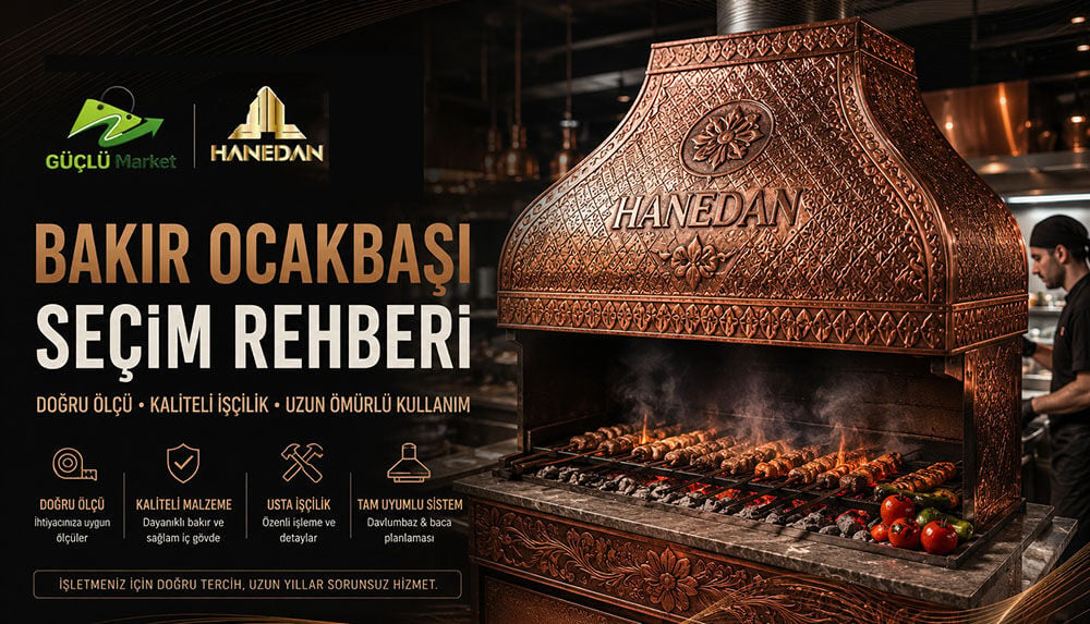 Bakır Ocakbaşı Satın Alma Rehberi (2026): İşletmeniz İçin Doğru Bakır Ocakbaşı Seçimi